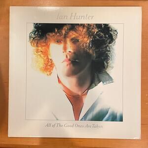 Ian Hunter - All Of The Good Ones Are Taken LP vintage vinyl record